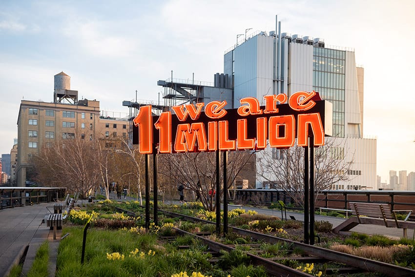  <i>somos 11 millones/we are 11 million (in collaboration with movimiento cosecha)</i>, 2018
</br>installation view, high line art, courtesy of friends of the high line>